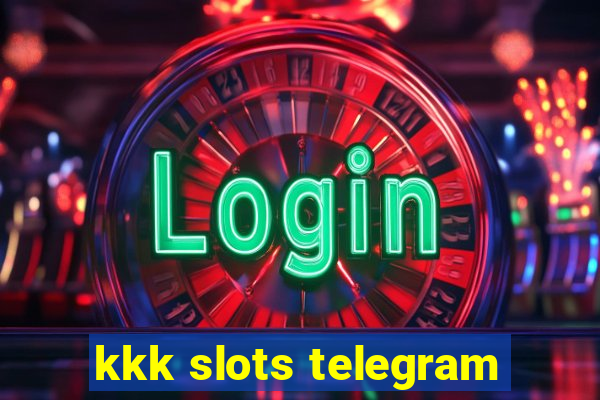 kkk slots telegram